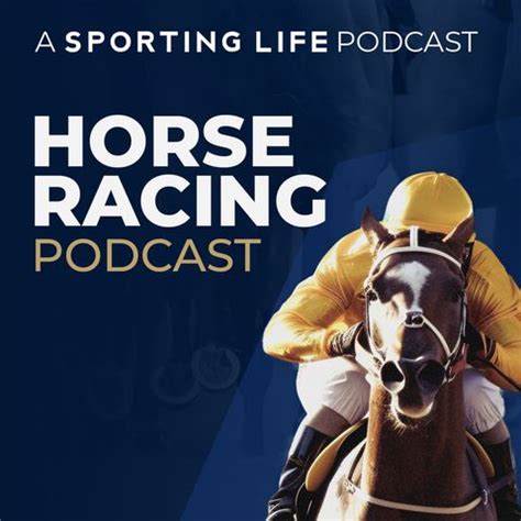 Horse Racing Podcast .